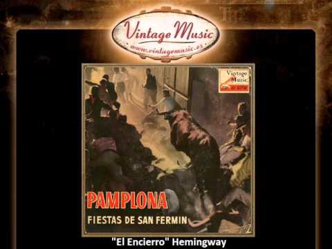 Fiesta De San Fermín El Encierro Hemingway (VintageMusic.es)