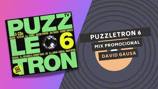 PUZZLETRON 6 | MIX PROMOCIONAL | DAVID GAUSA 👌😎
