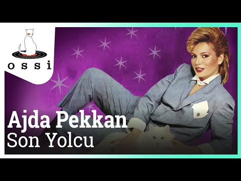Son Yolcu - Ajda Pekkan