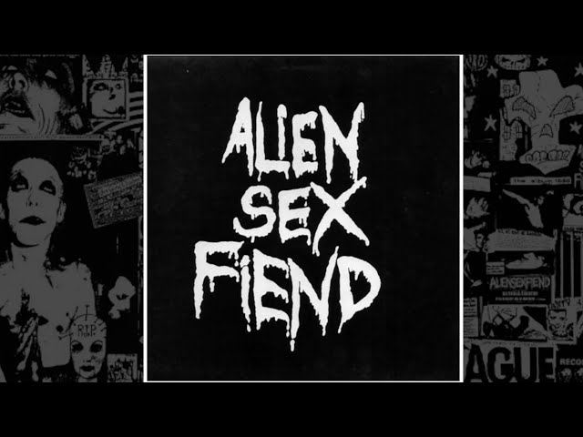 Vídeo relacionado con Alien Sex Fiend - All Our Yesterdays - Rebel Rec. - 60-1413