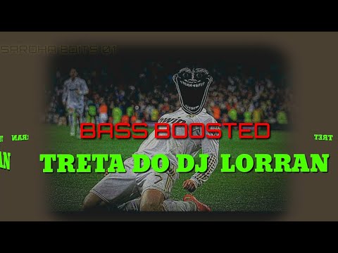 TRETA DO DJ LORRAN(BASS BOOSTED)| MC ROSE & MC ALEF | PHONK MUSIC| SIGMA MUSIC |TIK TOK TREND #viral