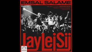 Jay Lei Sij - "Emsal Salame" OFFICIAL AUDIO