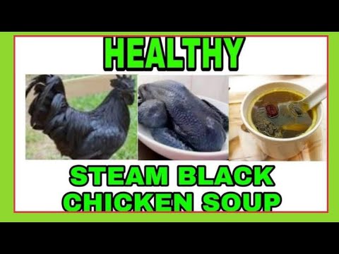 How to cook Healthy BLACK CHICKEN soup #blackchickensoup #chineserecipe