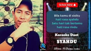 Download lagu SYAHDU | Karaoke duet cewe cowo | SMULE mp3