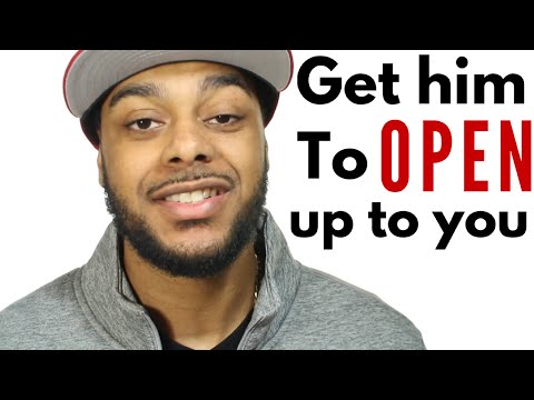 How to get a man to open up to you emotionally | Establishing trust and communication