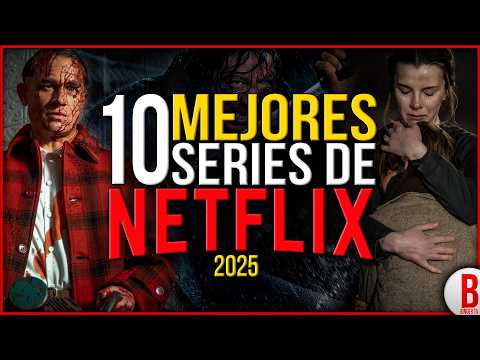 TOP 10 Mejores SERIES de NETFLIX 2025
