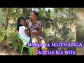 NDEKE YA MUTHANGA SURPRISE HIS WIFE MAGGY