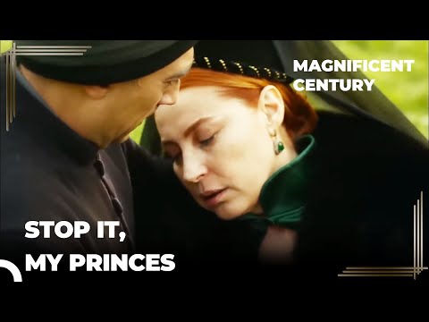 Hurrem Tries to Stop the Fight of Princes | Magnificent Century