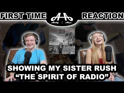 Sister's FIRST TIME hearing RUSH - The Spirit of Radio | REACTION!