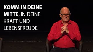 Komm in deine Mitte, in deine Kraft und Lebensfreude! - Robert Betz beim Welt-im-Wandel-Kongress