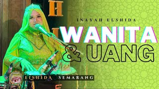 Download lagu WANITA DAN UANG - Inayah ELSHIDA Semarang mp3