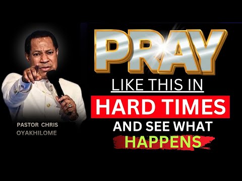 WHAT HAPPENS WHEN YOU PRAY LIKE THIS IN HARD TIMES, Pastor Chris Oyakhilome Reveals In Bible Study