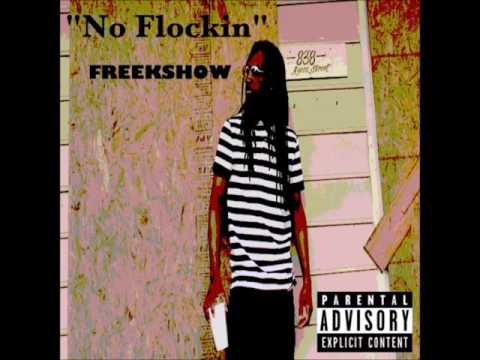 Freekshow- No Flockin