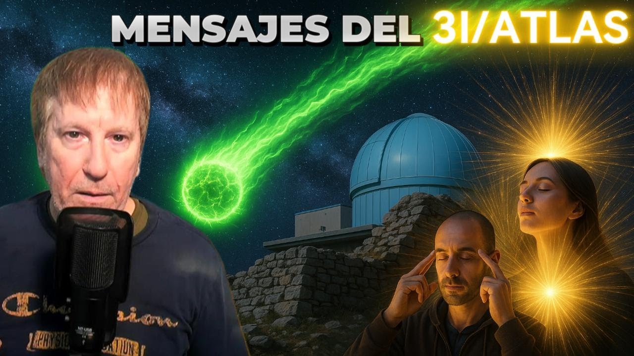 RECIBEN MENSAJES DEL 3I/ATLAS: "VIENE PARA CAMBIAR AL MUNDO"