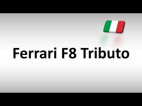 How to Pronounce Ferrari F8 Tributo