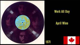April Wine - Work All Day