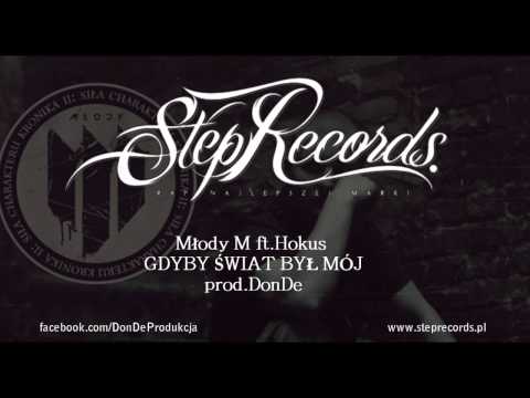 Młody M ft.Hukos - Gdyby świat był mój (prod.DonDe)