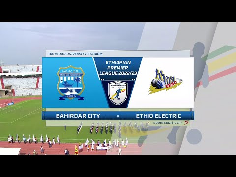 Ethiopian Premier League | Bahirdar Ketema v Ethio Electric | Highlights