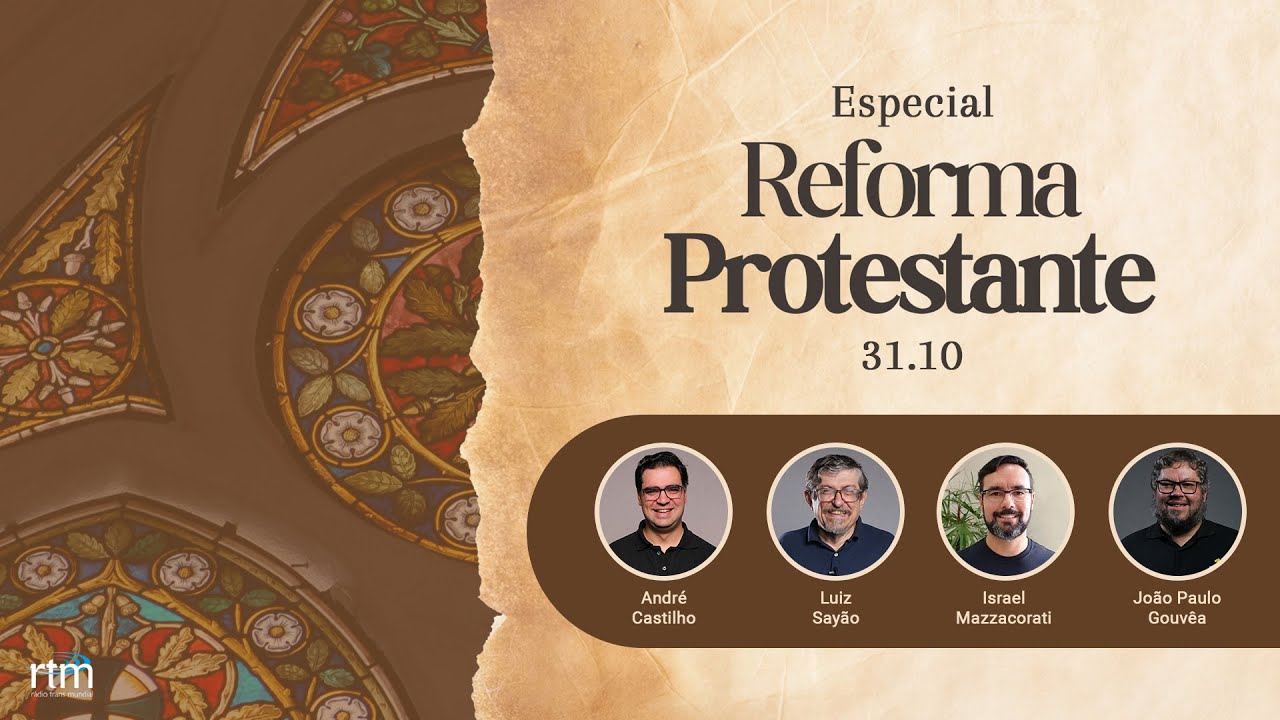 Entrevista | Especial Reforma Protestante 2024