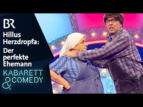 Hillus Herzdropfa: Der perfekte Ehemann | Schwaben weissblau, hurra und helau | BR Kabarett & Comedy