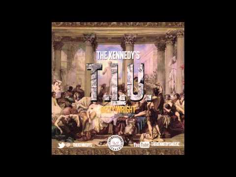 THE KXNNEDYS feat Dizzy Wright - T.I.U.