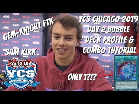 Yugioh YCS Chicago Day 2 Bubble Deck Profile & Combo Tutorial - Gem-Knight FTK - Sam Kurth