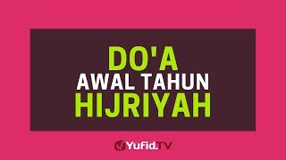 Download lagu Doa Awal Tahun Hijriyah (Doa Tahun Baru Islam) - Poster Dakwah Yufid TV mp3