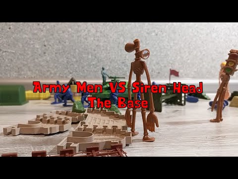 Army Men VS Siren Head: The Base (full movie)