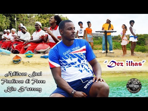 Adilson Leal - Dez Ilhas Feat. Tradison di Terra & Kin D'Strong #caboverde