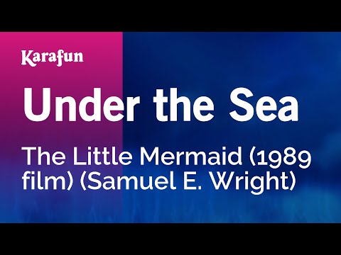 Under the Sea - The Little Mermaid (1989 film) (Samuel E. Wright) | Karaoke Version | KaraFun