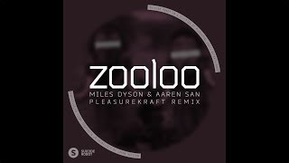Miles Dyson & Aaren San - Zooloo (Pleasurekraft Remix) [Tech House | Suicide Robot]