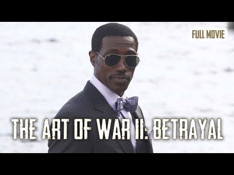 The Art of War II: Betrayal | English Full Movie | Action Thriller