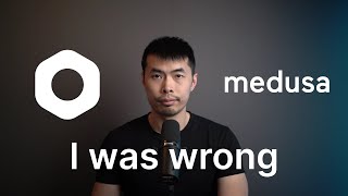 I Changed My Mind About MedusaJS