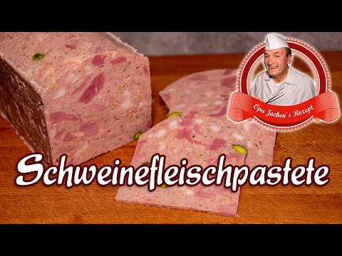 Schweinefleischpastete selber machen - Aufschnitt selber herstellen - Opa Jochens Rezept