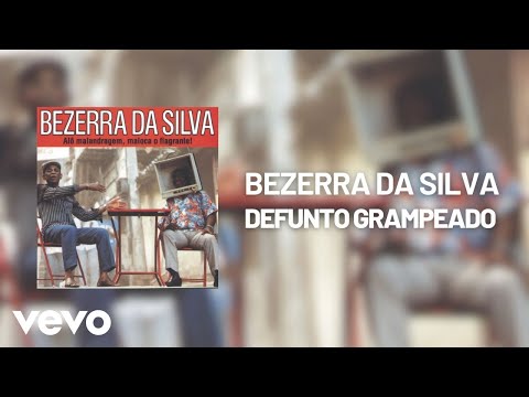 Difunto Grampeado - Bezerra da Silva