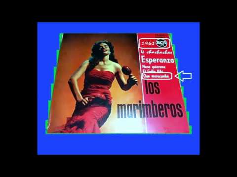 Los Marimberos - Oye Merecumbe