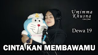 Download lagu CINTA KAN MEMBAWAMU ( DEWA 19 ) - UMIMMA KHUSNA LIVE COVER mp3 Download lagu CINTA KAN MEMBAWAMU ( DEWA 19 ) - UMIMMA KHUSNA LIVE COVER mp3