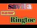 Savita Name Ringtone Savita Ringtone Video