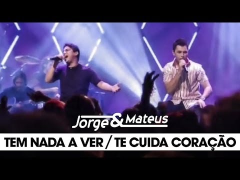 Jorge & Mateus - Tem Nada a Ver /Te Cuida Coração - [DVD Ao Vivo Em Goiânia] - (Clipe Oficial)