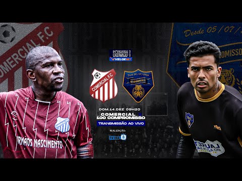 GRANDE FINAL DO CAMPEONATO TERCEIRA DIVISÃO 2025: COMERCIAL X 100 COMPROMISSO -- TV LIGA