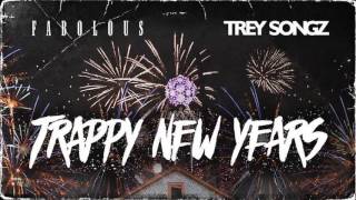 Fabolous &amp; Trey Songz - Use to This (Trappy New Years)