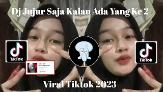 Download lagu DJ JUJUR SAJA KALAU ADA YANG KE 2-AKU CAPE YANK VIRAL TIKTOK 2023 mp3