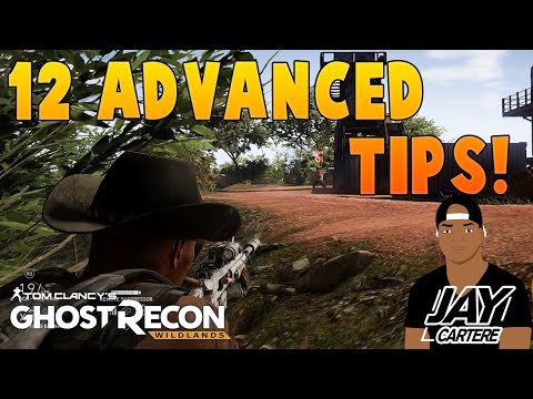 Ghost Recon Wildlands Tips - 12 Advanced Tips You Didn't Know - Ghost Recon Wildlands Pro Tips