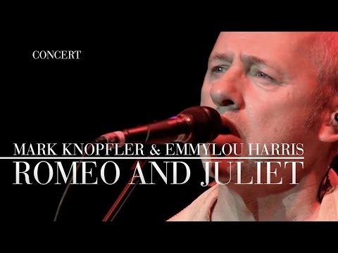 Mark Knopfler és Emmylou Harris – Rómeó és Júlia (valódi élő futás | Hivatalos élő videó)