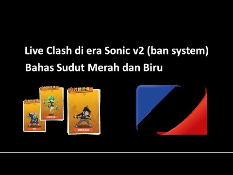 Bahas sudut Merah dan Biru | di era Sonic V2 (ban system)