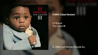 Lil Wayne - A Milli (Clean Version)