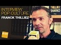 L'interview Pop de Franck Thilliez