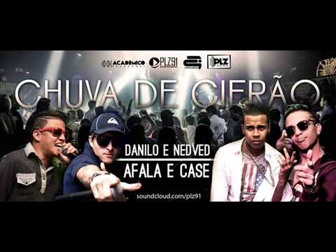 DANILO E NEDVED, AFALA E CASE   CHUVA DE CIFRÃO   MÚSICA NOVA 2014