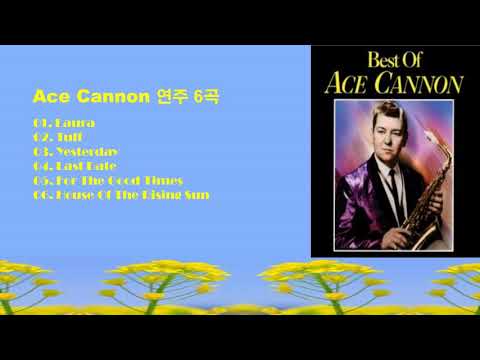 Ace Cannon의 Saxophone  연주곡 6곡 모음