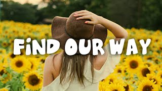 Midnight Kids - Find Our Way (Lyrics) feat. klei